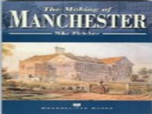 Stock image for The Making of Manchester (The making of.) for sale by WorldofBooks