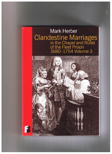 Beispielbild fr Clandestine Marriages in the Chapel and Rules of the Fleet Prison: Vol III zum Verkauf von WorldofBooks