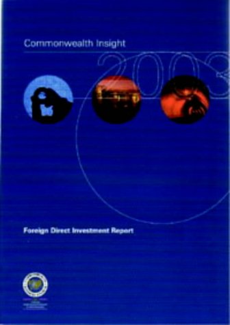 Commonwealth Insight 2003: Foreign Direct Investment Report (9781903431214) by CBC