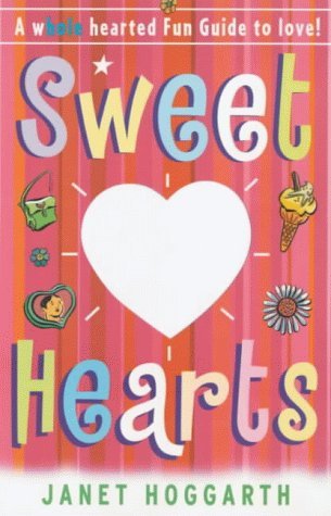 Beispielbild fr Sweet Hearts: A Wholehearted Fun Guide to Love! zum Verkauf von AwesomeBooks