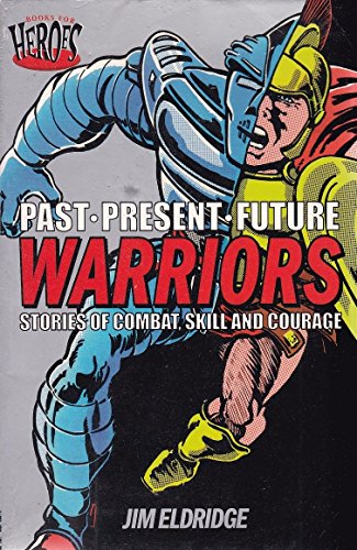 9781903434260: Warriors: Stories of Combat, Skill and Courage