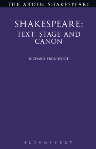 Beispielbild fr Shakespeare: Text, Stage & Canon: Text Stage Cannon (Arden Shakespeare Library) zum Verkauf von WorldofBooks