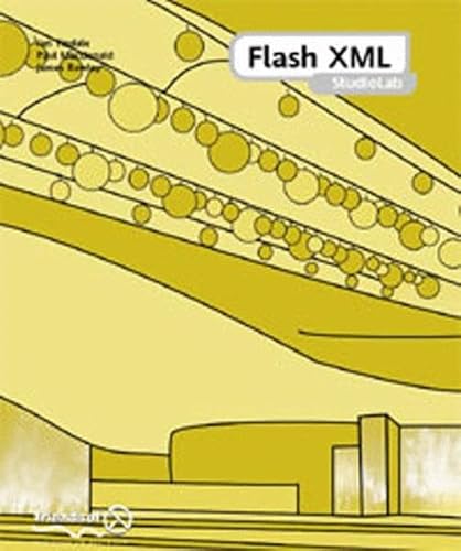 Flash XML StudioLab (9781903450390) by Tindale, Ian; Rowley, James; McDonald, Paul