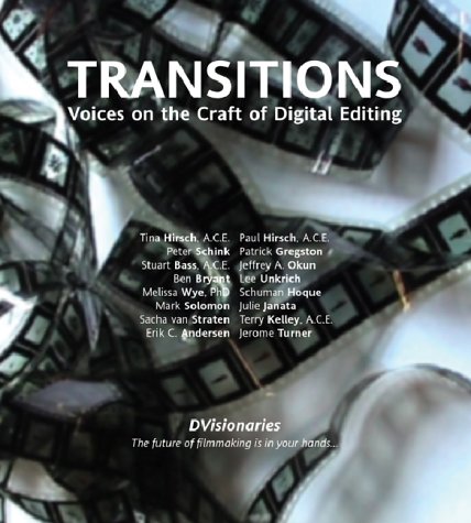 9781903450536: Transitions: Voices on the Craft of Digital Editing