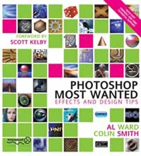 Beispielbild fr Photoshop Most Wanted: Effects and Design Tips zum Verkauf von SecondSale