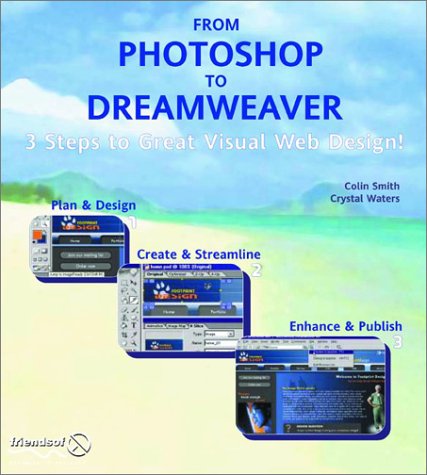 Imagen de archivo de From Photoshop to Dreamweaver:: 3 Steps to Great Visual Web Design a la venta por AwesomeBooks