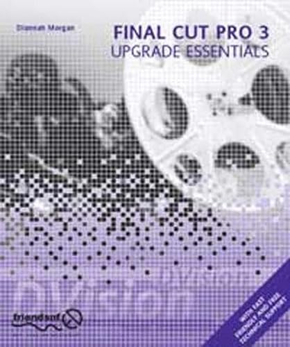 9781903450826: Final Cut Pro 3 Upgrade Essentials