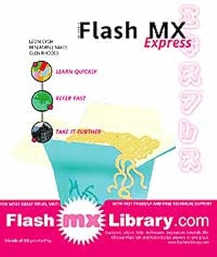 Macromedia Flash MX Express (9781903450956) by Leon Cych; Benjamin J. Mace; Glen Rhodes