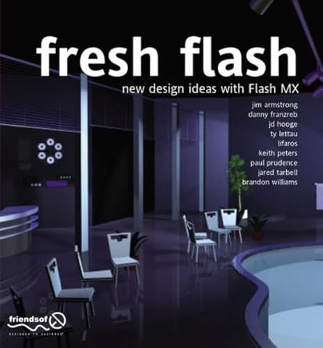 Imagen de archivo de Fresh Flash: New Design Ideas with Macromedia Flash MX a la venta por Half Price Books Inc.