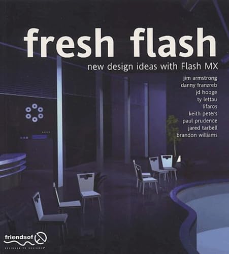 Stock image for Fresh Flash: New Design Ideas with Macromedia Flash MX for sale by Half Price Books Inc.