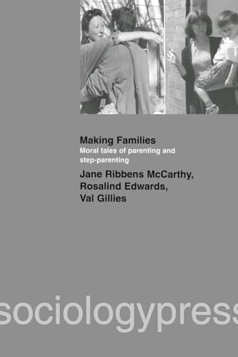 9781903457054: Making Families: Moral Tales of Parenting and Step-Parenting