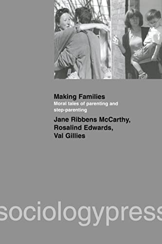 9781903457054: Making Families: Moral Tales of Parenting and Step-Parenting
