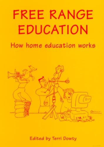 Imagen de archivo de Free Range Education: How Home Education Works a la venta por WorldofBooks