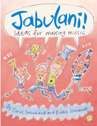 JABULANI! Ideas For Making Music (includes CD)