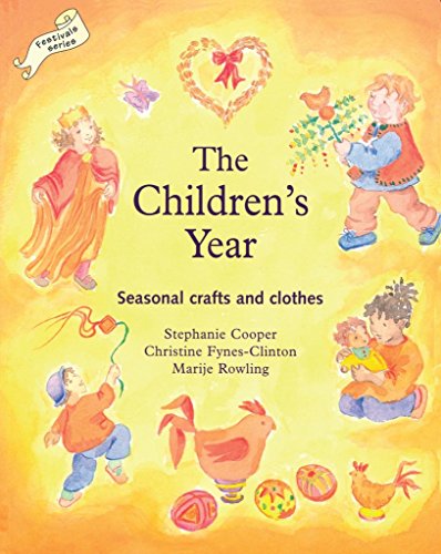 Stock image for The Childrens Year: Seasonal Crafts and Clothes (Crafts and Family Activities) for sale by Goldstone Books