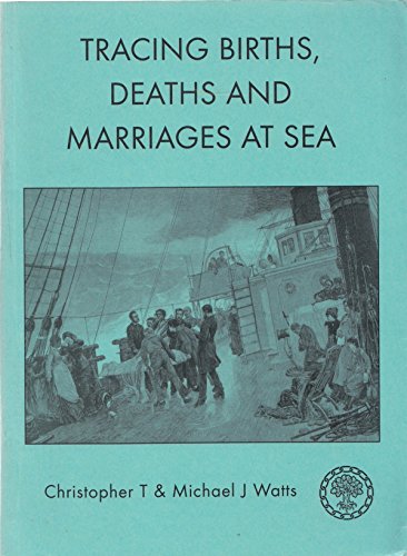 Stock image for Tracing Births, Deaths and Marriages at Sea for sale by MusicMagpie
