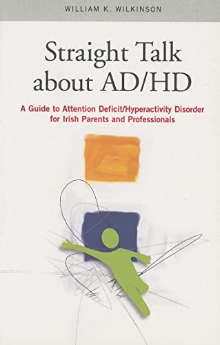 9781903464328: Straight Talk: Attention Deficit/Hyperactivity Disorder - A Guide for Parents and Professionals