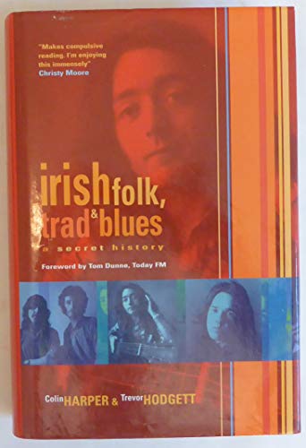 9781903464458: Irish Folk Trad and Blues: A Secret History