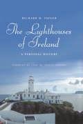 Stock image for The Lighthouses of Ireland: A Personal History for sale by ThriftBooks-Dallas
