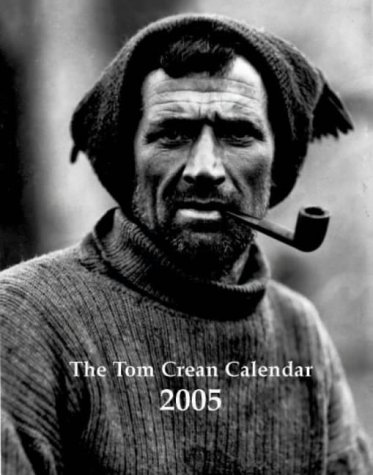 The Tom Crean Calendar 2005 (9781903464649) by Smith, Michael