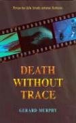 Beispielbild fr Death without Trace zum Verkauf von Tall Stories BA