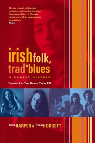 9781903464908: Irish Folk Trad and Blues: A Secret History