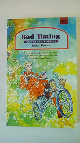 Stock image for Bad Timing and Other Stories for sale by AwesomeBooks