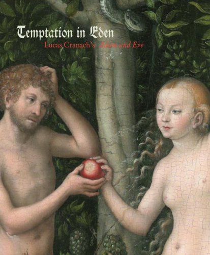 Stock image for Temptation in Eden: Lucas Cranach's "Adam and Eve" for sale by AwesomeBooks