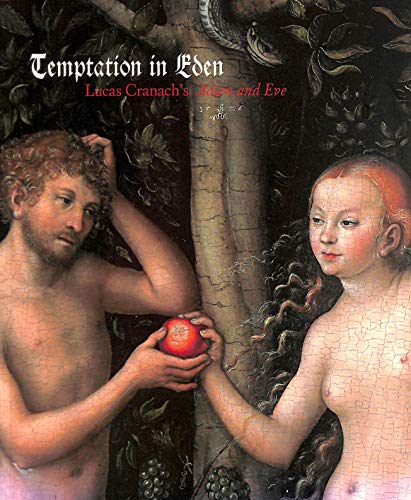 Stock image for Temptation in Eden: Lucas Cranach's Adam and Eve for sale by Argosy Book Store, ABAA, ILAB