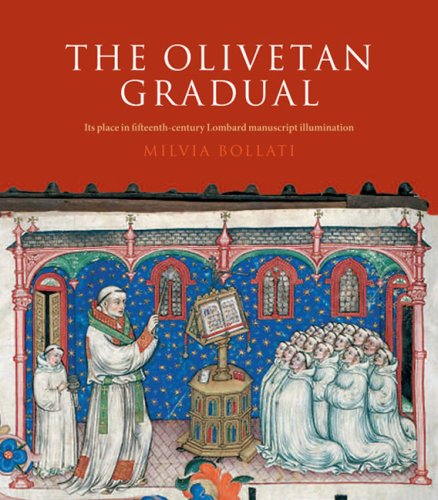 9781903470879: The Olivetan Gradual: Its Place in Fifteenth-century Lombard Manuscript Illumination: its Place in 15th-Century Lombard Manuscript Illumination