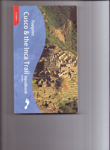 Beispielbild fr Footprint Cusco & the Inca Trail Handbook: The Travel Guide zum Verkauf von WorldofBooks