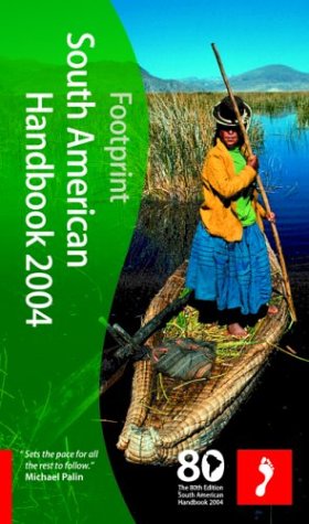 Stock image for Footprint 2004 South American Handbook (Footprint South American Handbook) for sale by The Maryland Book Bank