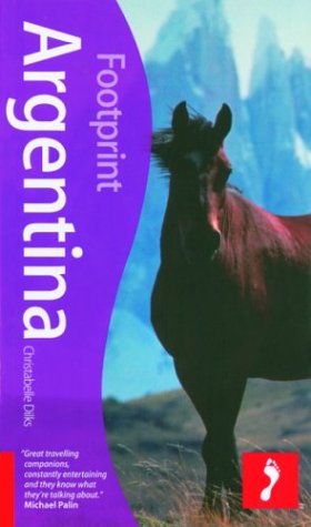 Stock image for Footprint Argentina, Third Edition for sale by HPB-Ruby