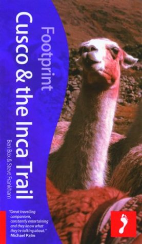 Beispielbild fr Footprint Cusco & The Inca Trail (Footprint Cuzco & the Inca Heartland Handbook) zum Verkauf von medimops