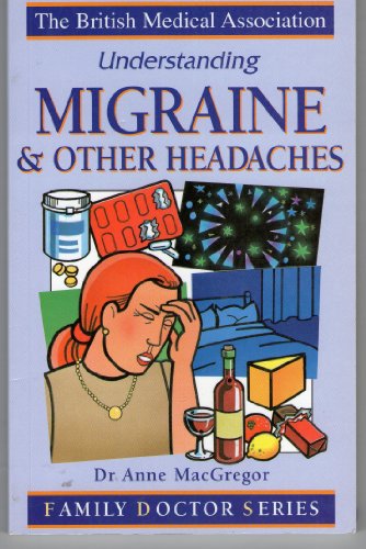 Stock image for Understanding Migraine and Other Headaches for sale by MusicMagpie