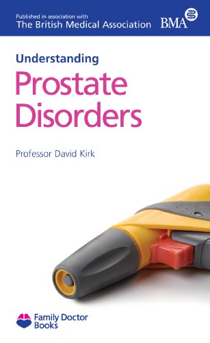 Understanding Prostate Disorders (Family Doctor Books) (9781903474525) by David Kirk