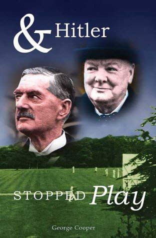 And Hitler Stopped Play (9781903489086) by Cooper, George