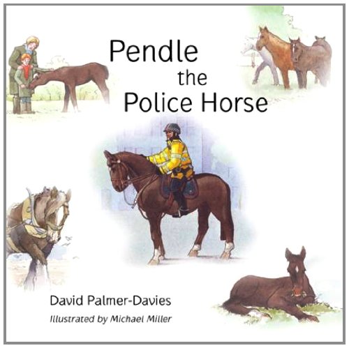 Imagen de archivo de Pendle the Police Horse a la venta por WorldofBooks