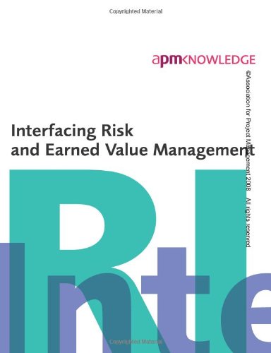 Stock image for Interfacing Risk and Earned Value Management for sale by MusicMagpie