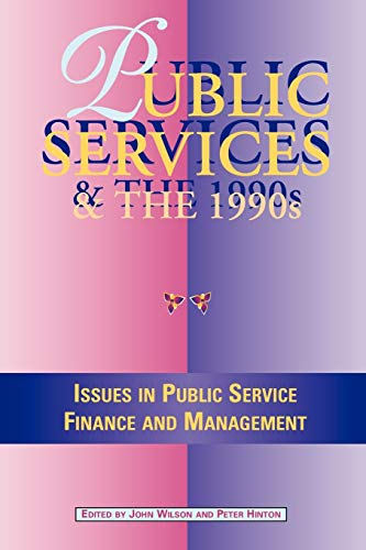 Beispielbild fr Public Service in the 1990s Issues in Public Service Finance and Management Tudor Business Publishing S zum Verkauf von PBShop.store US