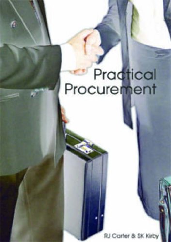 Practical Procurement (9781903499252) by Carter, R.J.; Kirby, Steve