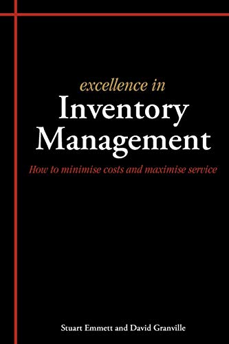 Beispielbild fr Excellence In Inventory Management: How To Minimise Costs And Maximise Service zum Verkauf von Goldstone Books