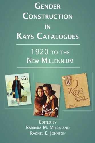 Beispielbild fr Gender Construction in Kays Catalogues: 1920 to the New Millenium zum Verkauf von Reuseabook