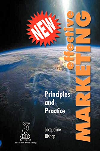 Stock image for Effective Marketing : Principles and Practice for sale by Better World Books Ltd