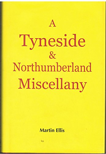 Stock image for A Tyneside and Northumberland Miscellany for sale by WorldofBooks
