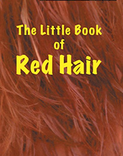 Beispielbild fr The Little Book of Red Hair zum Verkauf von Blackwell's