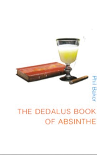 Imagen de archivo de The Dedalus Book of Absinthe a la venta por WorldofBooks