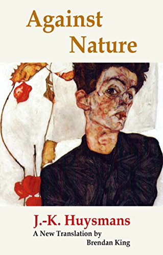 Imagen de archivo de Against Nature: ( A rebours) (Decadence from Dedalus) a la venta por Books From California