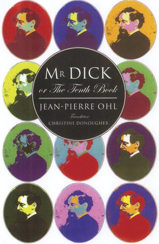 Beispielbild fr Mr. Dick or the Tenth Book zum Verkauf von Books From California