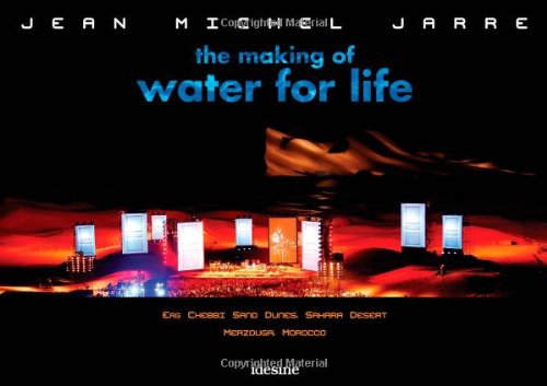 9781903527238: Jean Michel Jarre - The Making of "Water for Life": The Story Behind the Sahara Desert Concert